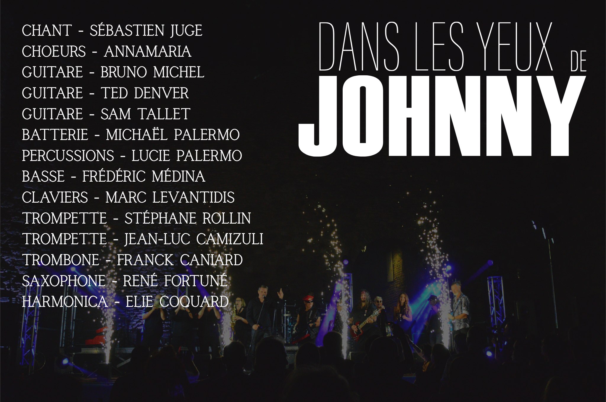 La formation complète de Dans les Yeux de Johnny, avec le nom de chaque musicien